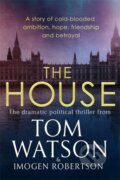 Kniha: The House (Imogen Robertson a Tom Watson). Sphere, 2020
