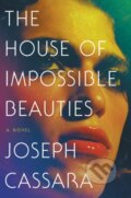 Kniha: House of Impossible Beauties (Joseph Cassara). Ecco, 2018