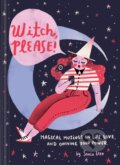 Kniha: Witch, Please (Sonia Lazo). Chronicle Books, 2019