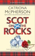 Kniha: Scot on the Rocks (Catriona Mcpherson). Severn House, 2020