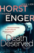 Kniha: Death Deserved (Jørn Lier Horst a Thomas Enger). Orenda Books, 2020