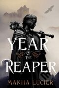 Kniha: Year of the Reaper (Makiia Lucier). Clarion Books, 2021