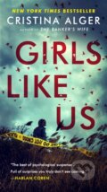 Kniha: Girls Like Us (Cristina Alger). G P Putnam's Sons, 2021