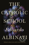 Kniha: The Catholic School (Edoardo Albinati). Picador, 2019