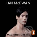 Kniha: Machines Like Me (Ian Mcewan). , 2019