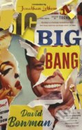 Kniha: Big Bang (David Bowman). Corsair, 2019