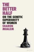 Kniha: The Better Half (Sharon Dr. Moalem). Allen Lane, 2020