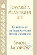 Kniha: Toward a Meaningful Life (Simon Jacobson). , 2019