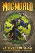 Kniha: Mogworld (Yahtzee Croshaw). , 2018