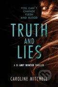 Kniha: Truth and Lies (Caroline Mitchell). Thomas & Mercer, 2018