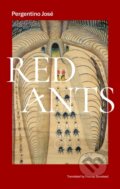 Kniha: Red Ants (Jose Pergentino). Deep Vellum Publishing, 2020