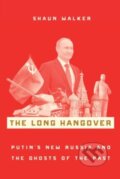 Kniha: The Long Hangover (Shaun Walker). Oxford University Press, 2019
