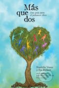 Kniha: Mas que dos (Eve Rickert a Franklin Veaux). , 2019
