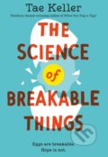 Kniha: The Science of Breakable Things (Tae Keller). Ballantine, 2019