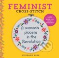 Kniha: Feminist Cross-Stitch (Stephanie Rohr). , 2019