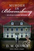 Kniha: Murder In Bloomsbury (D. M. Quincy). , 2019