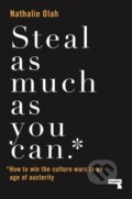 Kniha: Steal as Much as You Can (Nathalie Olah). Repeater, 2019