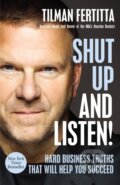 Kniha: Shut Up and Listen! (Fertitta Tilman). HarperCollins, 2019