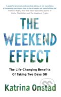 Kniha: The Weekend Effect (Katrina Onstad). Piatkus, 2019