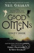 Kniha: Quite Nice and Fairly Accurate Good Omens Script Book (Neil Gaiman). , 2019
