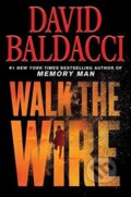 Kniha: WALK THE WIRE INTERNATIONAL (David Baldacci). , 2020