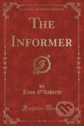 Kniha: Informer (Liam O'flaherty). Forgotten Books, 2018