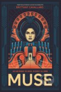 Kniha: Muse (Brittany Cavallaro). HarperCollins, 2021