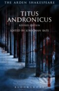 Kniha: Titus Andronicus (William Shakespeare, Professor a Sir Jonathan Bate). , 2018
