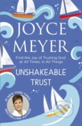 Kniha: Unshakeable Trust (Joyce Meyer). Hodder Faith, 2018