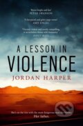 Kniha: A Lesson in Violence (Jordan Harper). Simon & Schuster, 2018