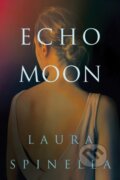 Kniha: Echo Moon (Laura Spinella). Montlake Romance, 2018