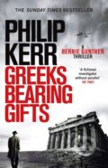 Kniha: Greeks Bearing Gifts (Philip Kerr). Quercus, 2018