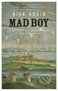 Kniha: Mad Boy (Nick Arvin). Europa Editions, 2018