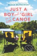 Kniha: Just a Boy and a Girl in a Little Canoe (Sarah Mlynowski). HarperCollins, 2020
