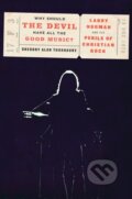 Kniha: Why Should the Devil Have All the Good Music? (Gregory A Thornbury). Convergent Books, 2018