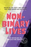 Kniha: Non-Binary Lives (Ben Vincent, Meg-John Barker, Kat Gupta a Jos Twist). Jessica Kingsley, 2020