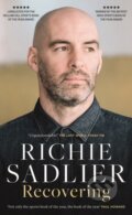 Kniha: Recovering (Richie Sadlier). Gill Books, 2020