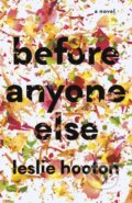 Kniha: Before Anyone Else (Leslie Hooton). , 2020