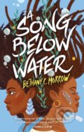 Kniha: A Song Below Water (Bethany C. Morrow). , 2020
