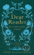 Kniha: Dear Reader (Rentzenbrink Cathy). Picador, 2020