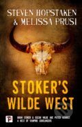 Kniha: Stoker's Wilde West (Melissa Prusi a Steven Hopstaken). , 2020