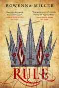 Kniha: Rule (Rowenna Miller). Orbit, 2020