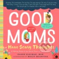 Kniha: Good Moms Have Scary Thoughts (Karen Kleiman). Familium, 2019