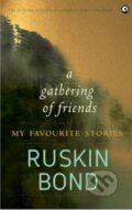 Kniha: A Gathering of Friends (Ruskin Bond). , 2019