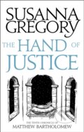 Kniha: The Hand Of Justice (Susanna Gregory). Sphere, 2018