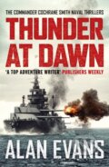 Kniha: Thunder At Dawn (Evans Alan). Canelo, 2020