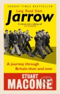 Kniha: Long Road from Jarrow (Stuart Maconie). Ebury Publishing, 2018