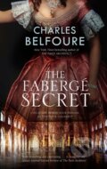 Kniha: The Faberge Secret (Charles Belfoure). Severn House, 2020