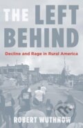 Kniha: The Left Behind (Robert Wuthnow). Princeton University Press, 2018