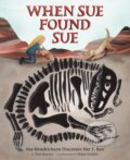 Kniha: When Sue Found Sue (Toni Buzzeo). Abrams Books for young Readers, 2019